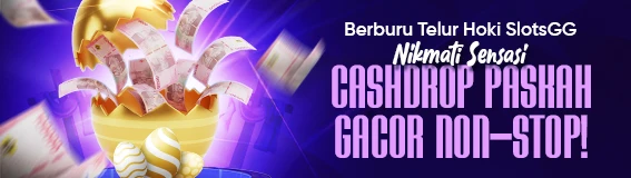 Berburu Telur Hoki SlotsGG: Nikmati Sensasi Cashdrop Paskah Gacor Non-Stop!